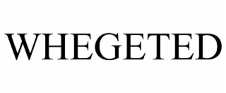 WHEGETED