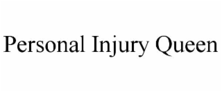 PERSONAL INJURY QUEEN