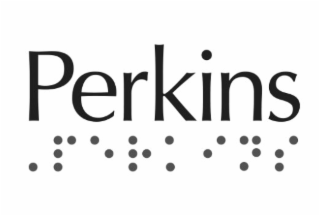 PERKINS AND âPERKINSâ WRITTEN IN BRAILLE