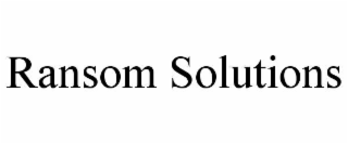 RANSOM SOLUTIONS