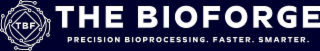 TBF THE BIOFORGE PRECISION BIOPROCESSING. FASTER. SMARTER.