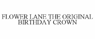 FLOWER LANE THE ORIGINAL BIRTHDAY CROWN