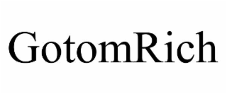 GOTOMRICH