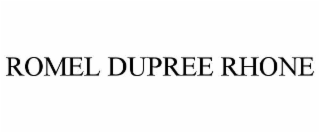 ROMEL DUPREE RHONE