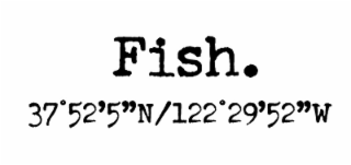 FISH.   37Â°52'5