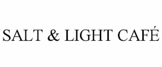SALT & LIGHT CAFÃ