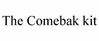 THE COMEBAK KIT