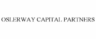 OSLERWAY CAPITAL PARTNERS