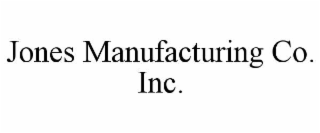 JONES MANUFACTURING CO. INC.