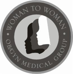 WOMAN TO WOMAN OB/GYN MEDICAL GROUP