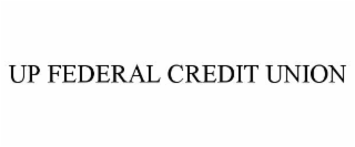 UP FEDERAL CREDIT UNION