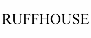 RUFFHOUSE