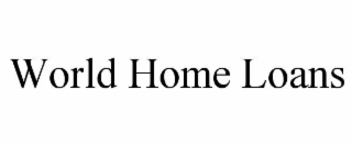 WORLD HOME LOANS