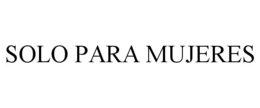 SOLO PARA MUJERES