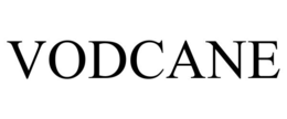 VODCANE