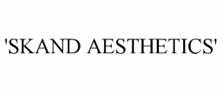 'SKAND AESTHETICS'