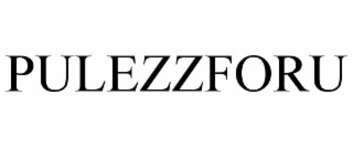 PULEZZFORU
