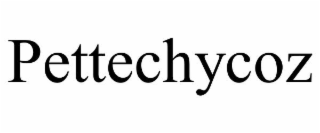 PETTECHYCOZ