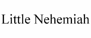 LITTLE NEHEMIAH