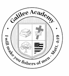 GALILEE ACADEMY I WILL MAKE YOU FISHERS OF MEN - MATT. 4:19