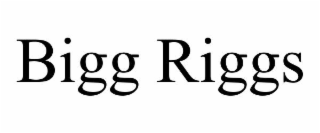 BIGG RIGGS