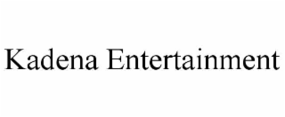 KADENA ENTERTAINMENT