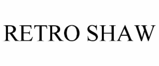 RETRO SHAW