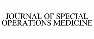 JOURNAL OF SPECIAL OPERATIONS MEDICINE