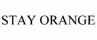 STAY ORANGE