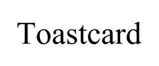 TOASTCARD