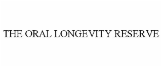 THE ORAL LONGEVITY RESERVE