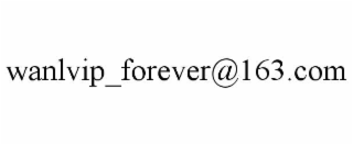 WANLVIP_FOREVER@163.COM