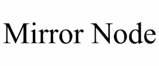 MIRROR NODE