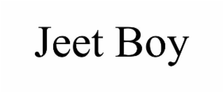 JEET BOY