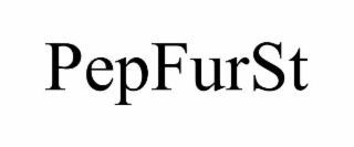PEPFURST