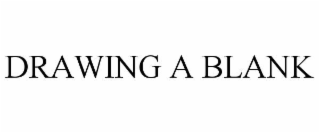 DRAWING A BLANK