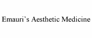 EMAURIâS AESTHETIC MEDICINE