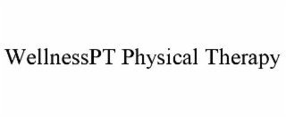 WELLNESSPT PHYSICAL THERAPY