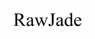 RAWJADE