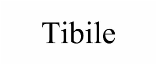 TIBILE