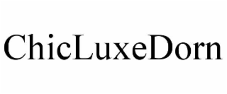 CHICLUXEDORN