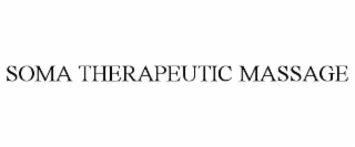 SOMA THERAPEUTIC MASSAGE