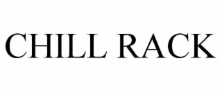 CHILL RACK