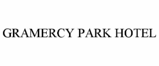 GRAMERCY PARK HOTEL