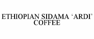 ETHIOPIAN SIDAMA âARDIâ COFFEE