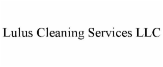 LULUS CLEANING SERVICES LLC