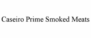 CASEIRO PRIME SMOKED MEATS