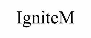 IGNITEM