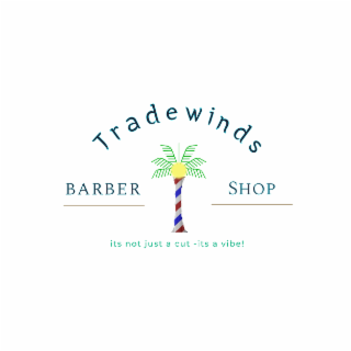 TRADEWINDS BARBER ITS NOT JUST A CUT -ITS A VIBE! SHOP