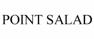 POINT SALAD